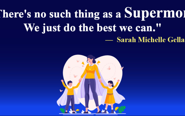 There's no such thing as a supermom. We just do the best we can.