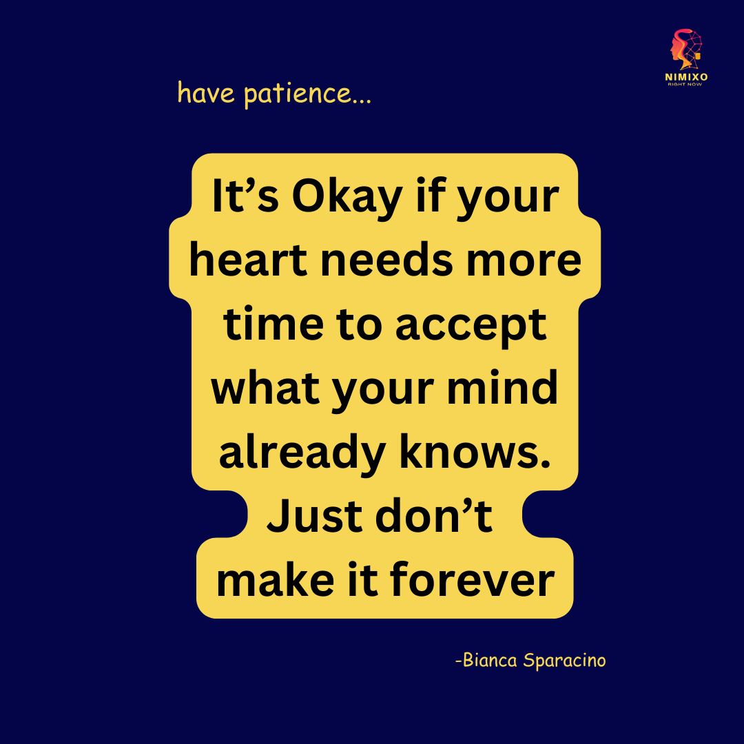 It's okay if your heart needs more time