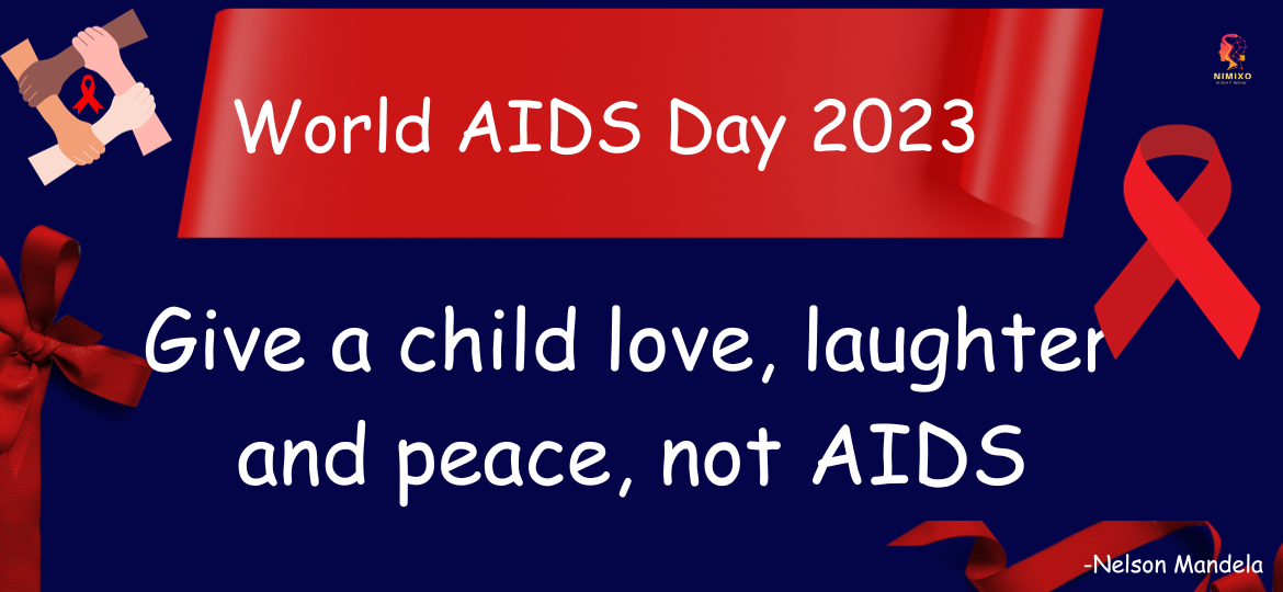 Give a child love, laughter, and peace, not AIDS. -Nelson Mandela