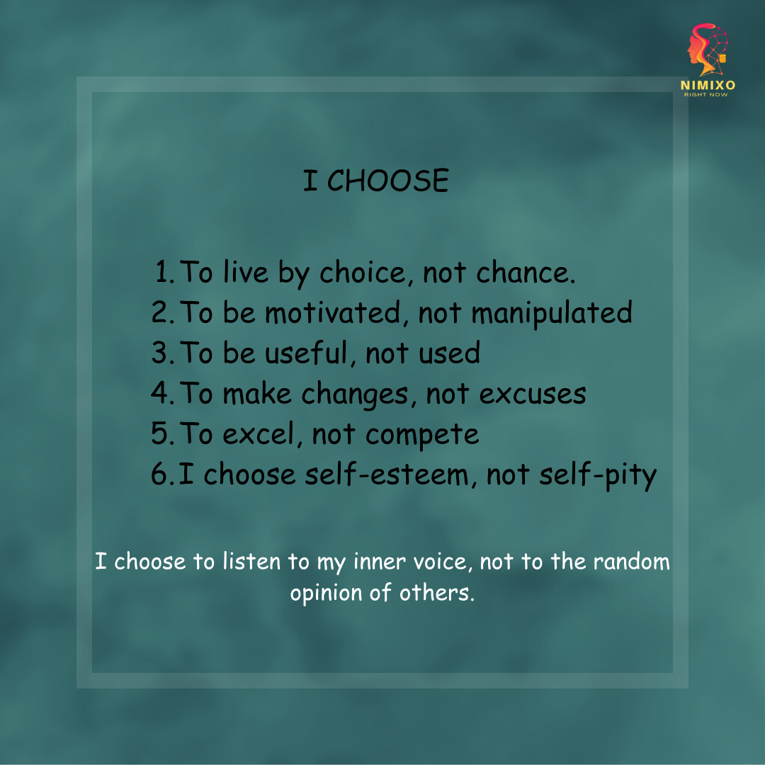 I choose to listen to my inner voice, not to the random opinion of others -Wayne Dyer