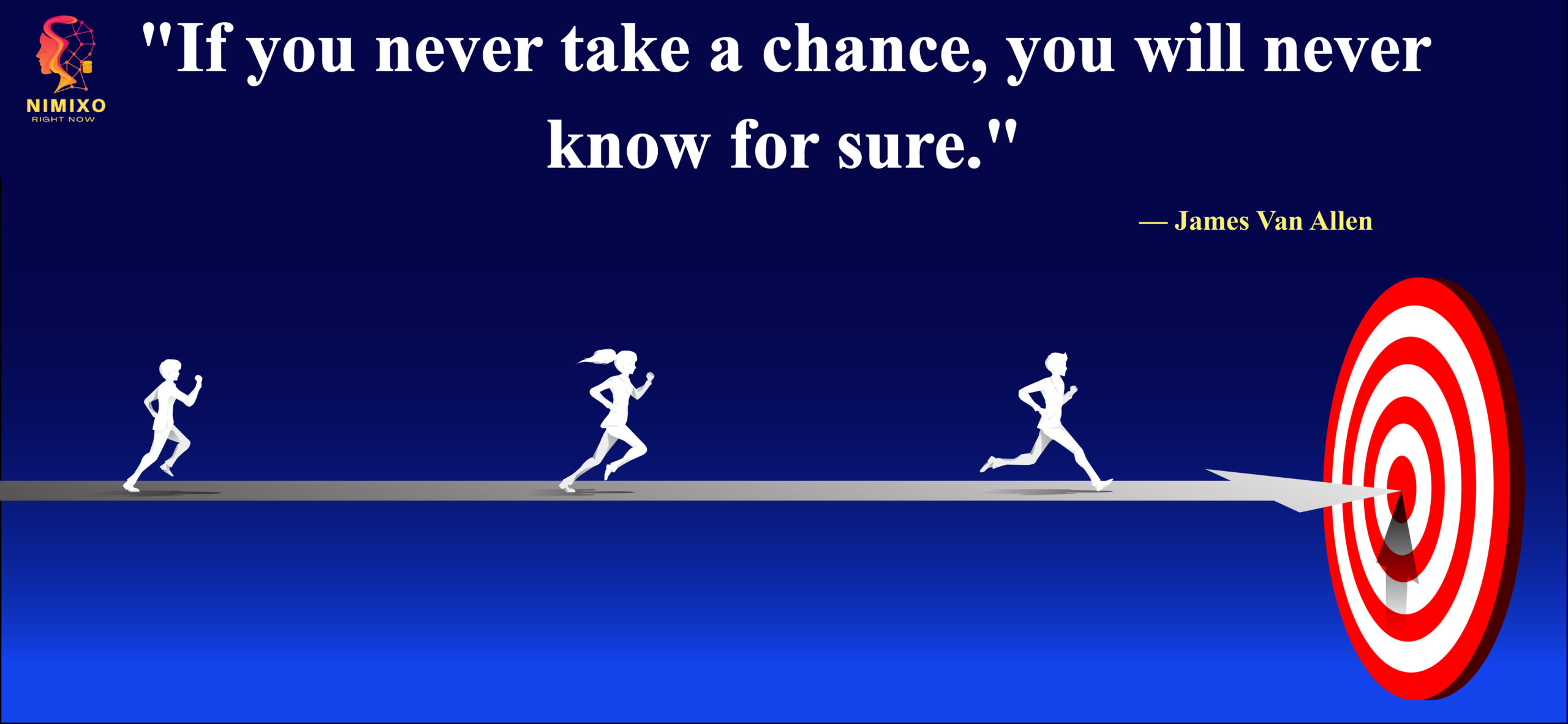 If you never take a chance, you will never know for sure. - James Van Allen