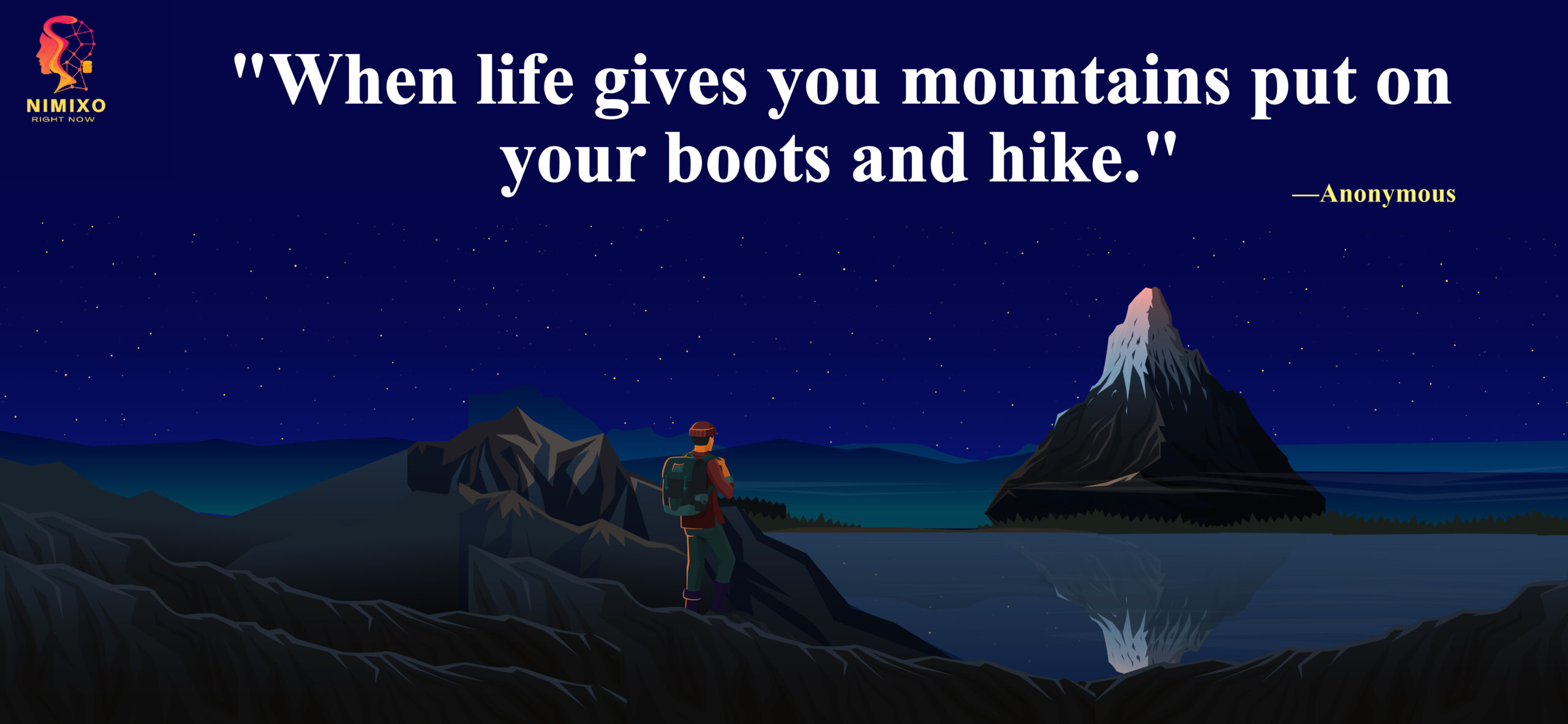 When life gives you mountains put on your boots and hike.