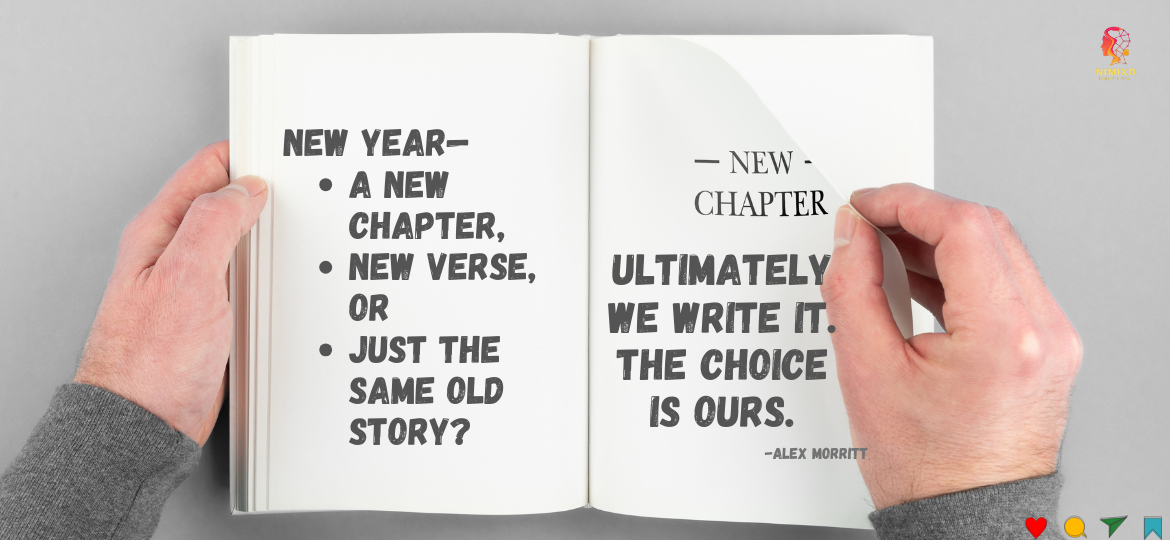 New year—a new chapter, new verse, or just the same old story? Ultimately we write it. The choice is ours. -Alex Morritt. New Year, New Chapter