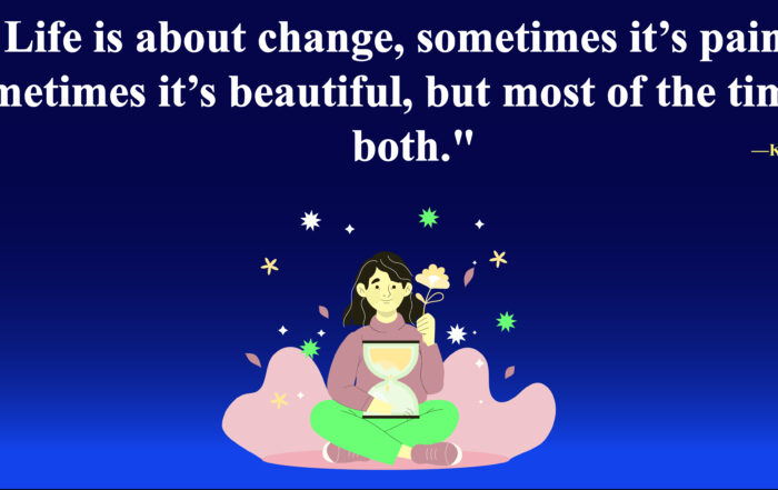 Unlocking the Secrets to a Balanced Life Journey. Life is about change, sometimes it’s painful, sometimes it’s beautiful, but most of the time it’s both. -Kristin Kreuk