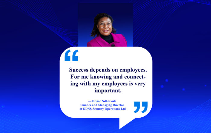 Flourishing From Within: How to Cultivate a Workforce Where Employees Thrive. Success depends on employees. For me knowing and connecting with my employees is very important. -Divine Ndhlukula, founder and managing director of DDNS Security Operations Ltd