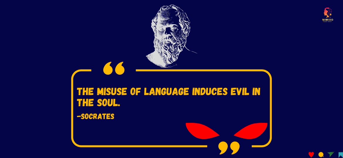 Mind Your Tongue: Is Your Online Language Toxic? The misuse of language induces evil in the soul. -Socrates