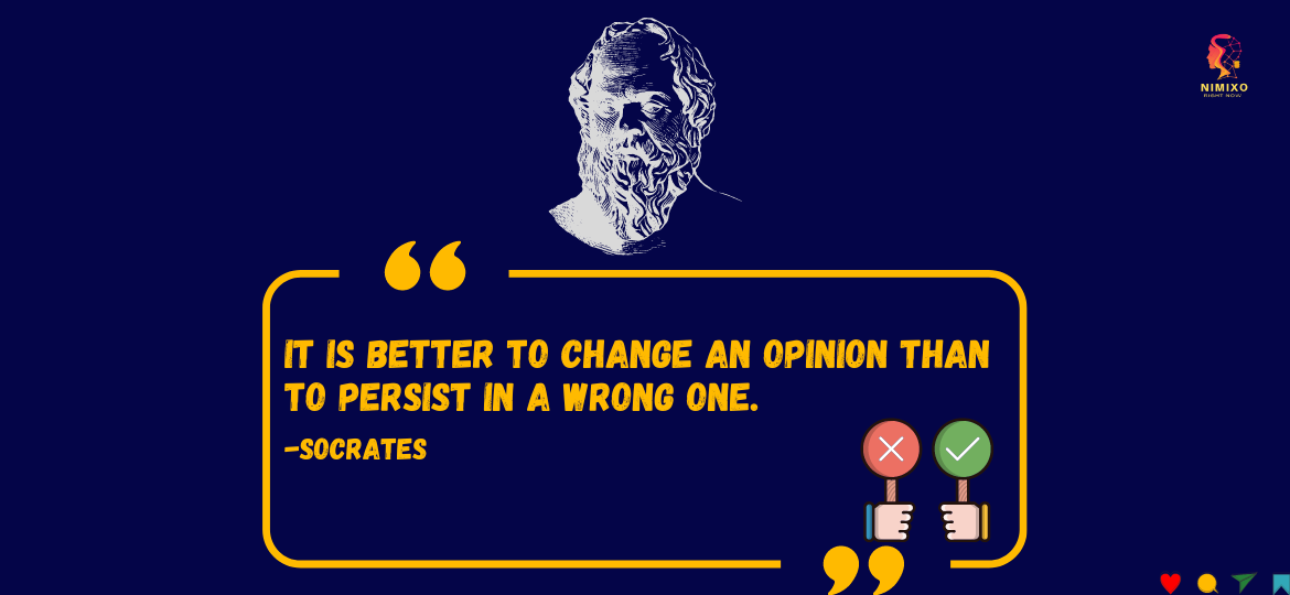 Upgrade Your Thinking: The Life-Changing Power of Embracing New Ideas. It is better to change an opinion than to persist in a wrong one. -Socrates