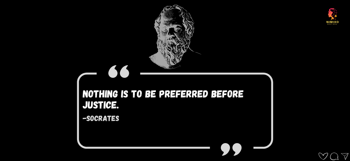 Justice Starts Now: Join the Movement, One Step at a Time. Nothing is to be preferred before justice. -Socrates