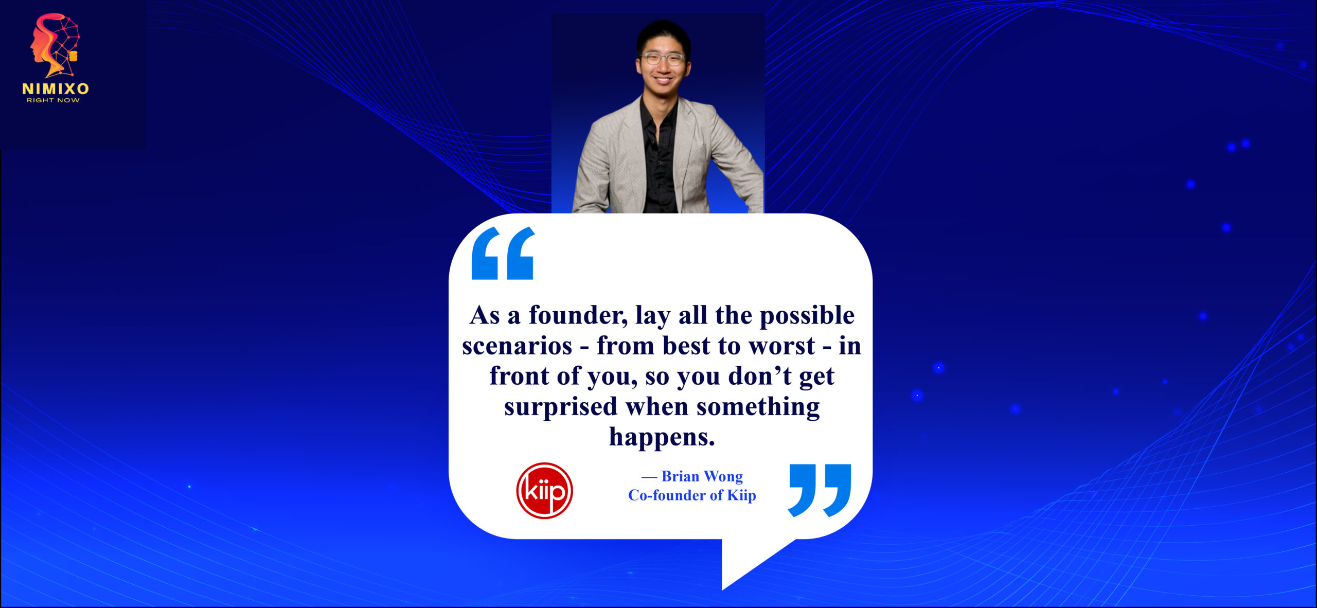 Unlocking Success: The Magic of Scenario Planning. As a founder, lay all the possible scenarios - from best to worst - in front of you, so you don’t get surprised when something happens. -Brian Wong, Co-founder of Kiip