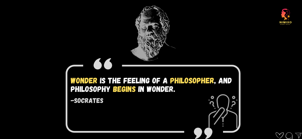 Mind Marvels: Exploring the Magic of Philosophical Wonder. Wonder is the feeling of a philosopher, and philosophy begins in wonder. -Socrates