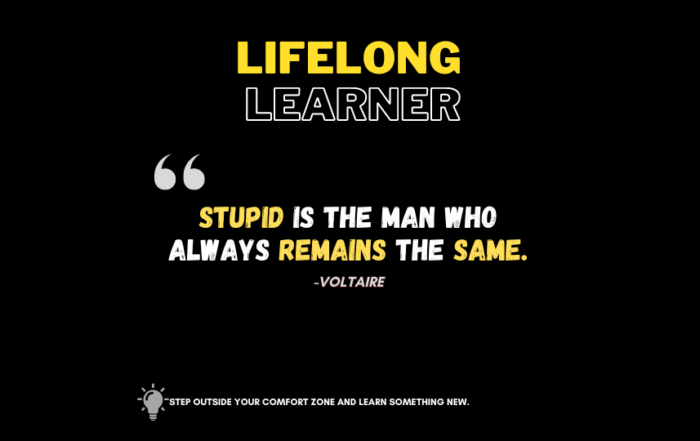 Level Up Your Life: The Shocking Secret to Never Getting Stuck! Stupid is the man who always remains the same. -Voltaire