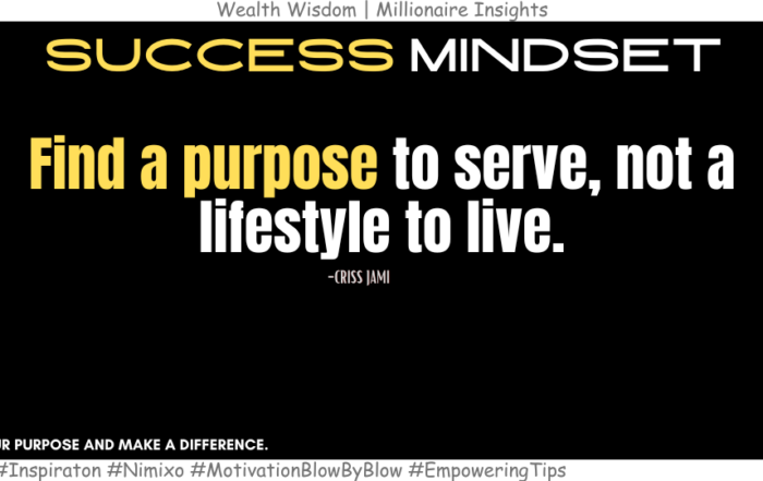 Want to live a purposeful life? Learn for free. Find a purpose to serve, not a lifestyle to live. -Criss Jami