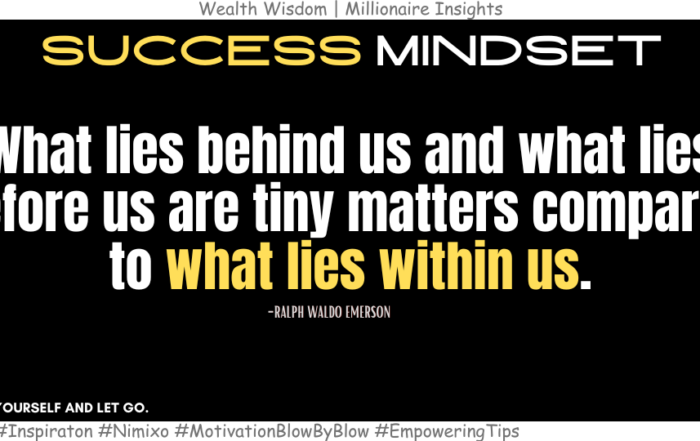 How to make Dreams Come True? What lies behind us and what lies before us are tiny matters compared to what lies within us. -Ralph Waldo Emerson