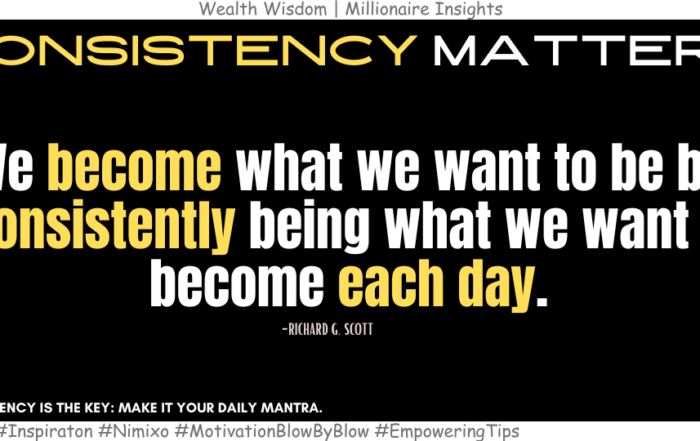 How to Forge Your Destiny with Daily Discipline? We become what we want to be by consistently being what we want to become each day. -Richard G. Scott