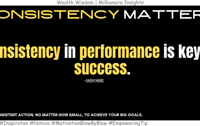 How to Unleash Your Inner Champion? Consistency in performance is key to success. -Anonymous