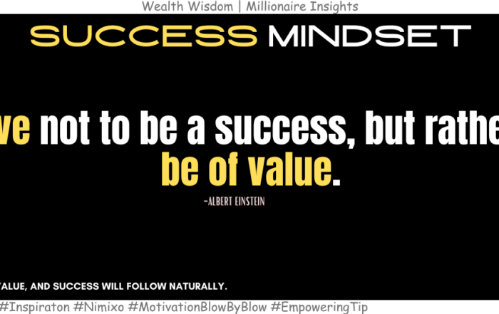 How to Make an Impact That Outlasts Success? Strive not to be a success, but rather to be of value. -Albert Einstein