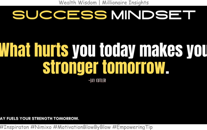 What hurts you today makes you stronger tomorrow. -Jay Cutler