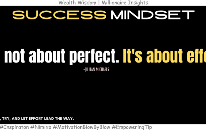 Why Showing Up Matters More Than Being Perfect. It's not about perfect. It's about effort. -Jillian Michaels