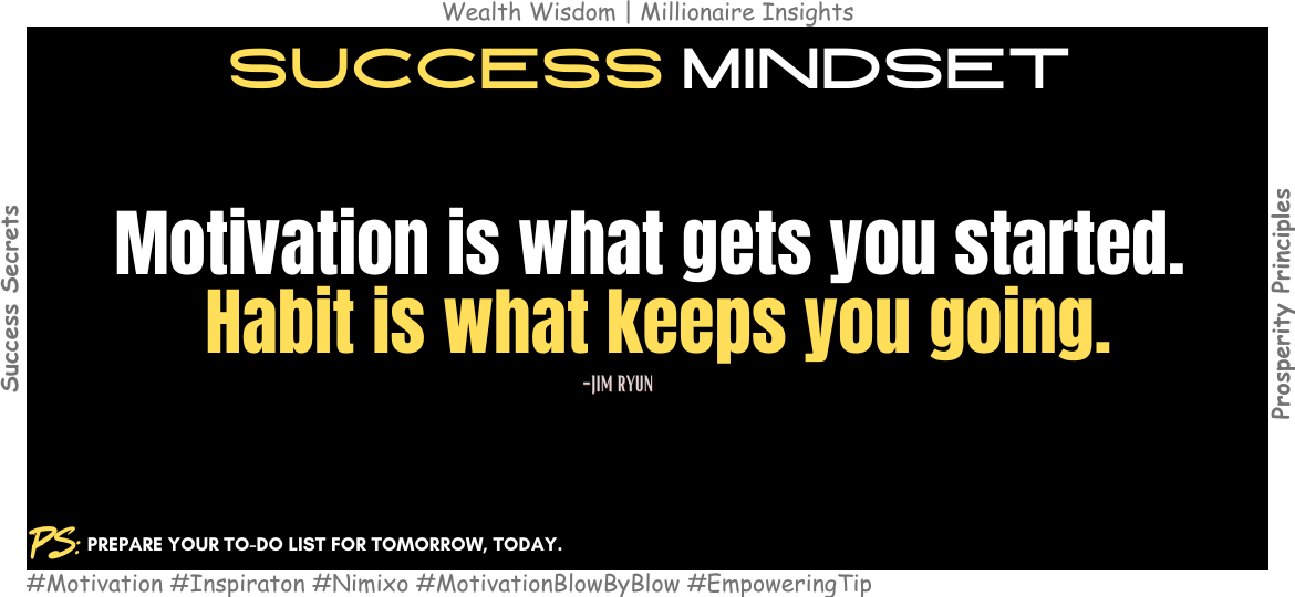 Turn Your Goals Into Reality With This Simple Habit Hack. Motivation is what gets you started. Habit is what keeps you going. -Jim Ryun