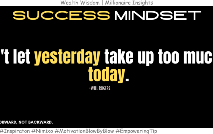 Turn Regret into Growth with This Mindset. Don't let yesterday take up too much of today. -Will Rogers