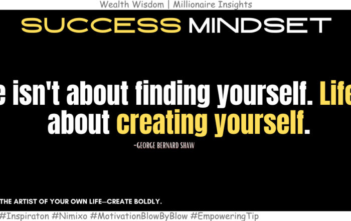 Your Life, Your Rules: Become Who You Want to Be. Life isn't about finding yourself. Life is about creating yourself. -George Bernard Shaw