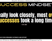 How Successful People Achieve Greatness? If you really look closely, most overnight successes took a long time. -Steve Jobs