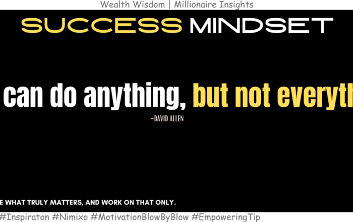 One Focus, Big Results: The Secret to Winning at Life. You can do anything, but not everything. -David Allen