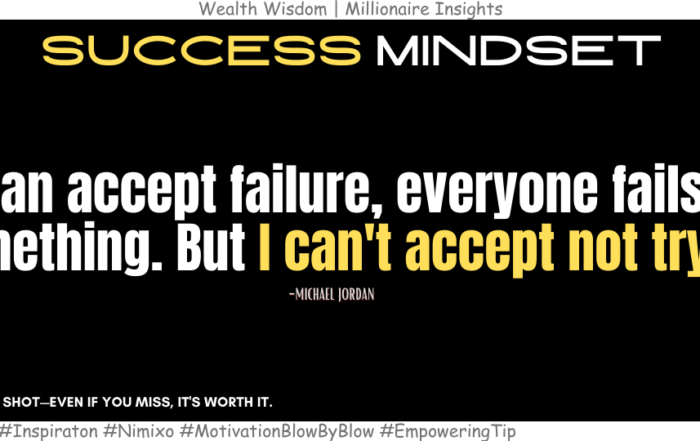 Why Trying is More Important than Winning? I can accept failure, everyone fails at something. But I can't accept not trying. -Michael Jordan