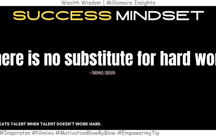 How To Develop A Strong Work Ethic? There is no substitute for hard work. -Thomas Edison
