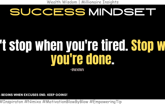 How To Keep Going When Motivation Fades? Don't stop when you're tired. Stop when you're done. -Unknown