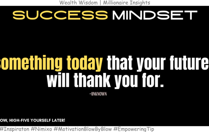 How To Stay Consistent With Personal Growth? Do something today that your future self will thank you for. -Unknown
